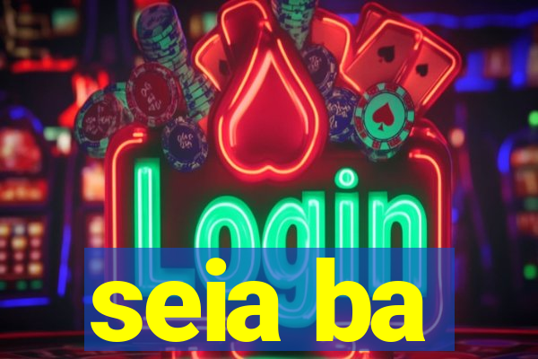 seia ba